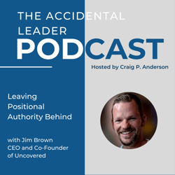Leaving Positional Authority Behind with Jim Brown Podcast Interview