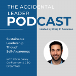 Sustainable Leadership Though Self-Awareness with Kevin Bailey