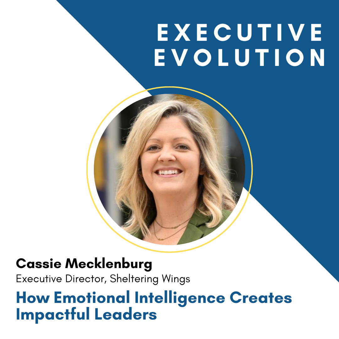 How Emotional Intelligence Creates Impactful Leaders with Cassie Mecklenburg